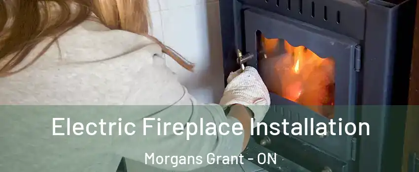  Electric Fireplace Installation Morgans Grant - ON