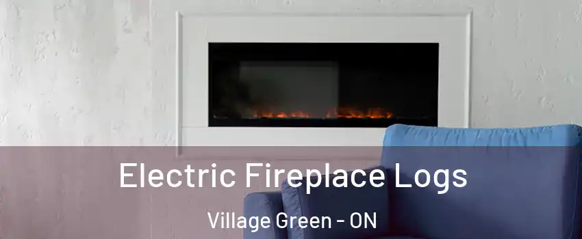  Electric Fireplace Logs Village Green - ON