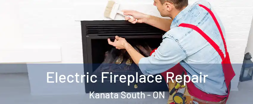  Electric Fireplace Repair Kanata South - ON