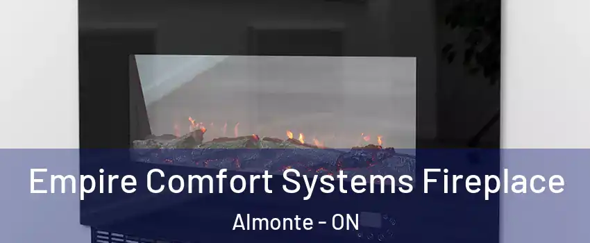  Empire Comfort Systems Fireplace Almonte - ON