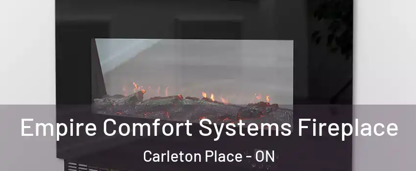  Empire Comfort Systems Fireplace Carleton Place - ON