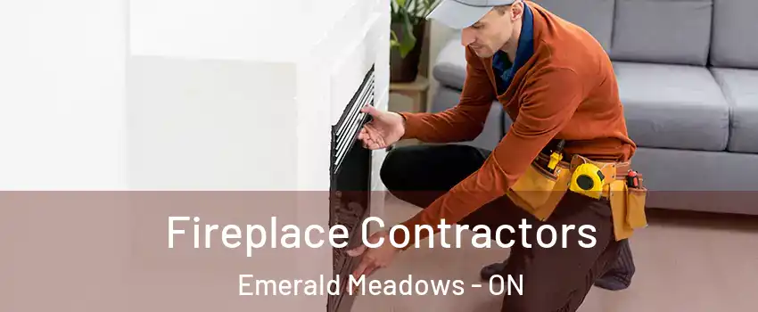  Fireplace Contractors Emerald Meadows - ON