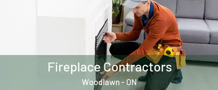  Fireplace Contractors Woodlawn - ON