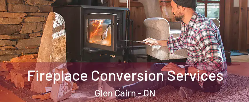  Fireplace Conversion Services Glen Cairn - ON