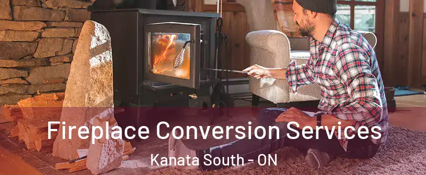  Fireplace Conversion Services Kanata South - ON