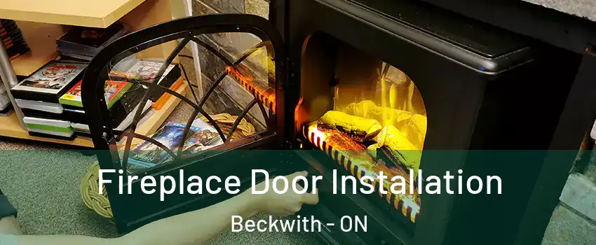  Fireplace Door Installation Beckwith - ON