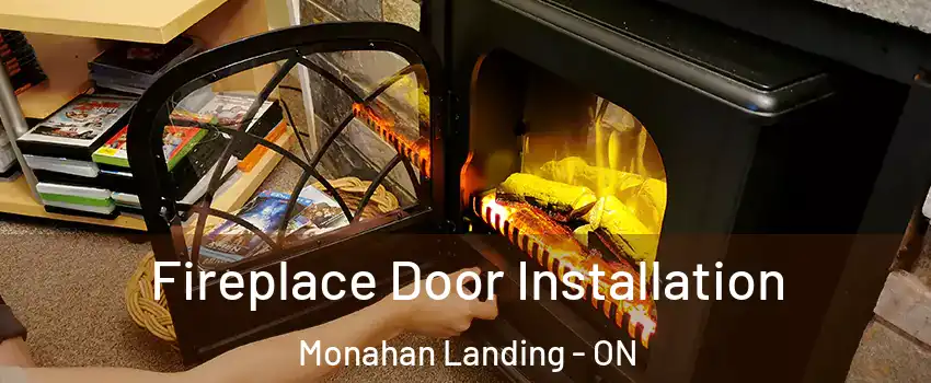  Fireplace Door Installation Monahan Landing - ON