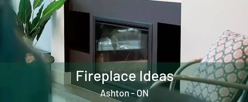  Fireplace Ideas Ashton - ON