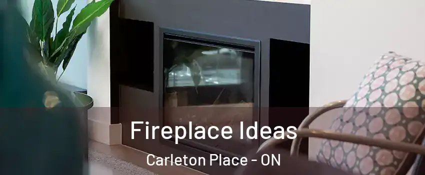  Fireplace Ideas Carleton Place - ON