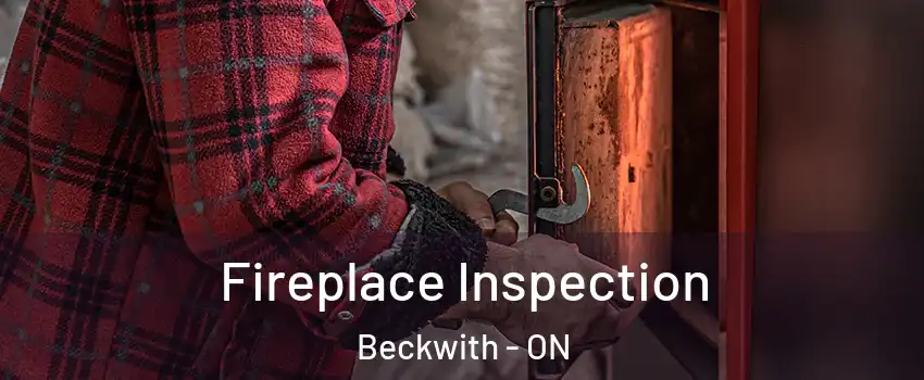 Fireplace Inspection Beckwith - ON