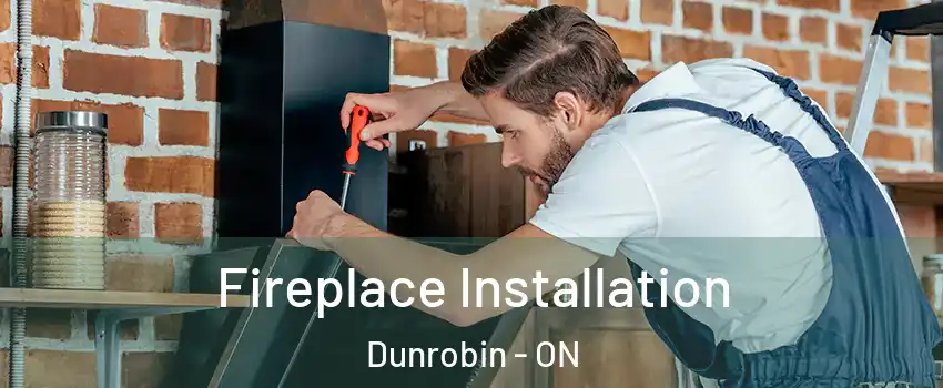  Fireplace Installation Dunrobin - ON