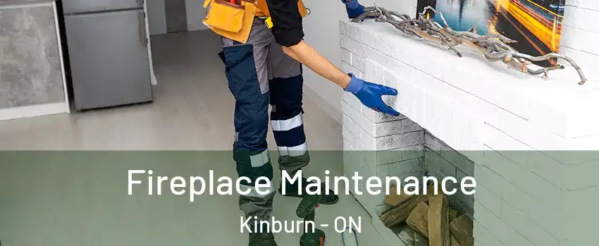 Fireplace Maintenance Kinburn - ON