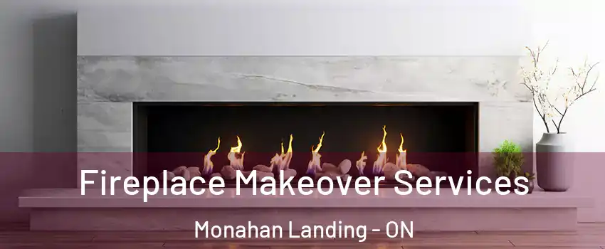  Fireplace Makeover Services Monahan Landing - ON