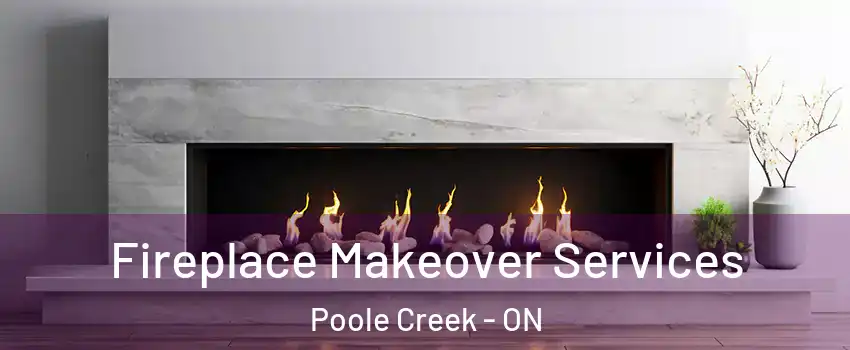  Fireplace Makeover Services Poole Creek - ON
