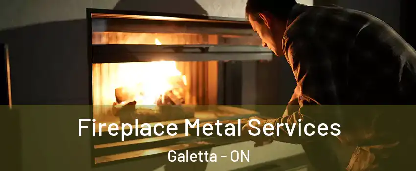  Fireplace Metal Services Galetta - ON