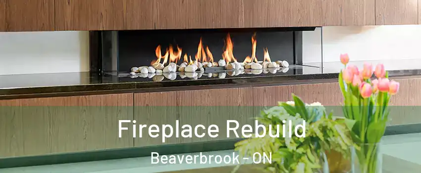 Fireplace Rebuild Beaverbrook - ON