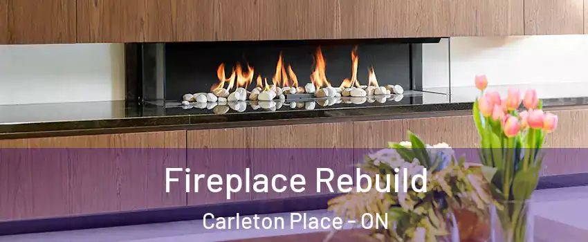  Fireplace Rebuild Carleton Place - ON