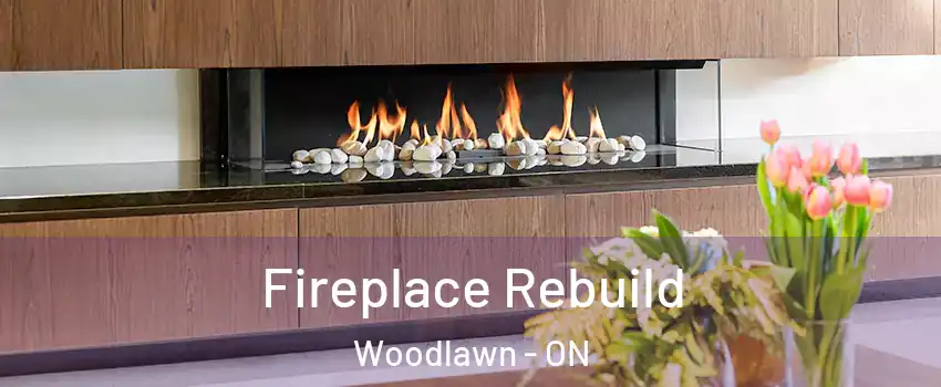  Fireplace Rebuild Woodlawn - ON