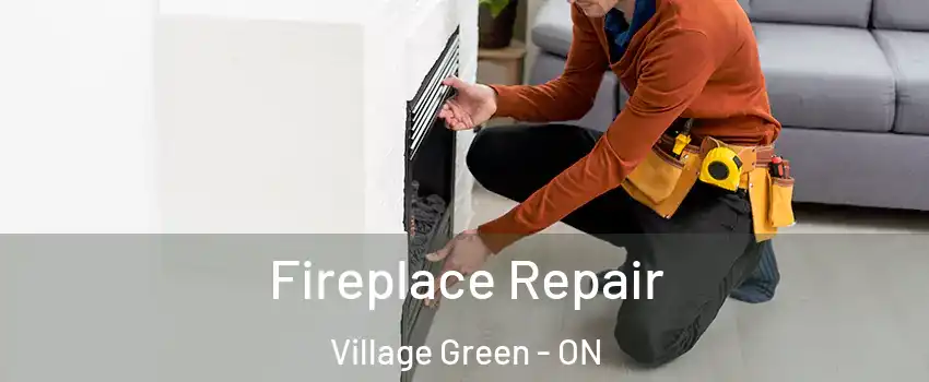  Fireplace Repair Village Green - ON