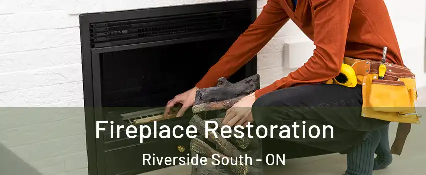  Fireplace Restoration Riverside South - ON