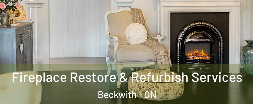  Fireplace Restore & Refurbish Services Beckwith - ON