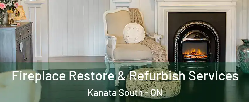 Fireplace Restore & Refurbish Services Kanata South - ON