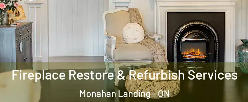  Fireplace Restore & Refurbish Services Monahan Landing - ON