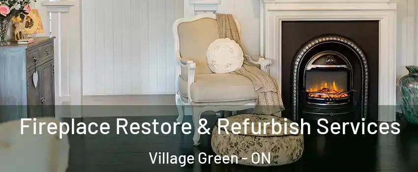  Fireplace Restore & Refurbish Services Village Green - ON