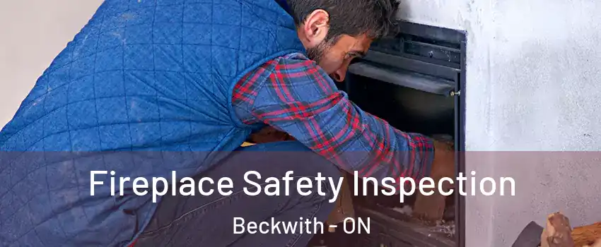  Fireplace Safety Inspection Beckwith - ON
