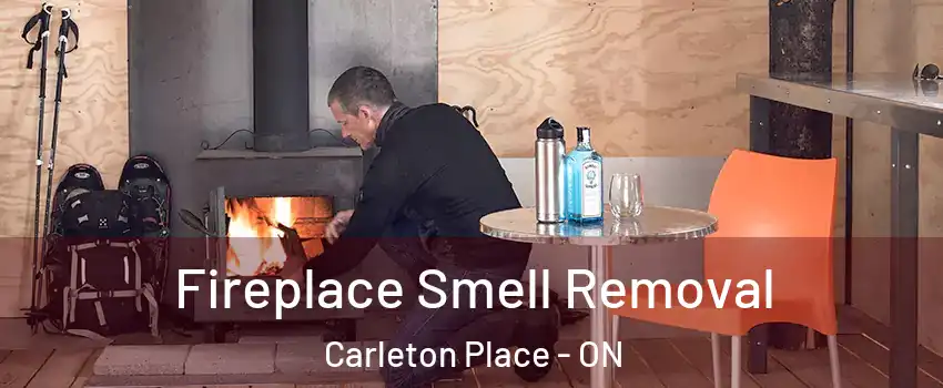  Fireplace Smell Removal Carleton Place - ON