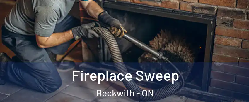  Fireplace Sweep Beckwith - ON