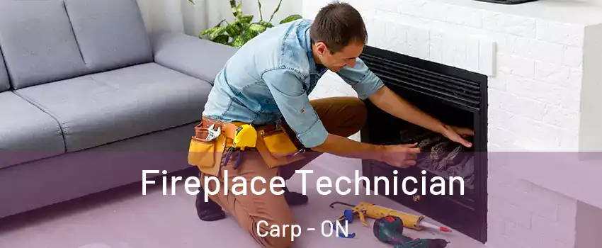  Fireplace Technician Carp - ON