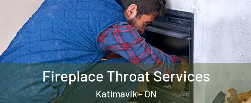 Fireplace Throat Services Katimavik - ON