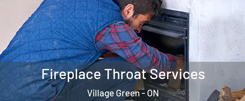  Fireplace Throat Services Village Green - ON