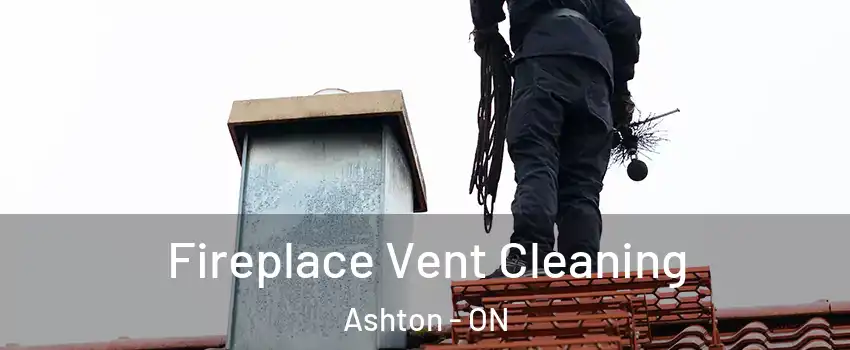  Fireplace Vent Cleaning Ashton - ON