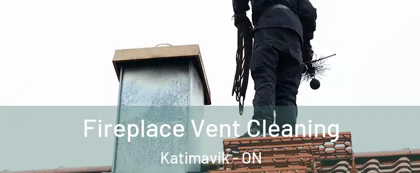  Fireplace Vent Cleaning Katimavik - ON