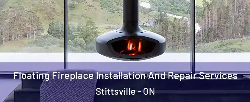  Floating Fireplace Installation And Repair Services Stittsville - ON