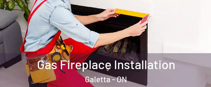  Gas Fireplace Installation Galetta - ON