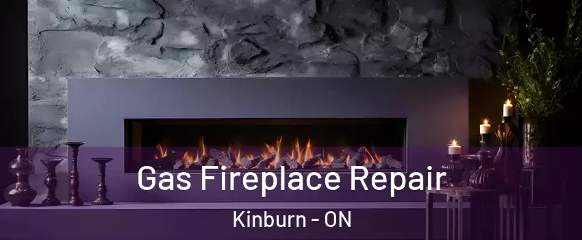  Gas Fireplace Repair Kinburn - ON