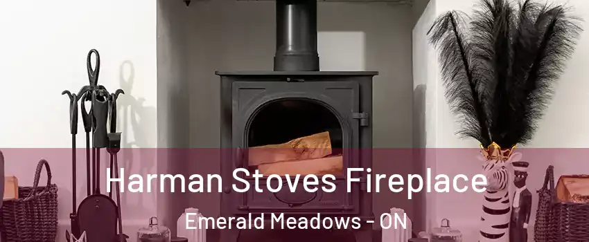  Harman Stoves Fireplace Emerald Meadows - ON