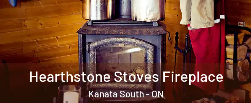  Hearthstone Stoves Fireplace Kanata South - ON