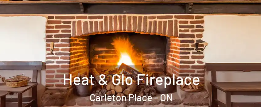 Heat & Glo Fireplace Carleton Place - ON