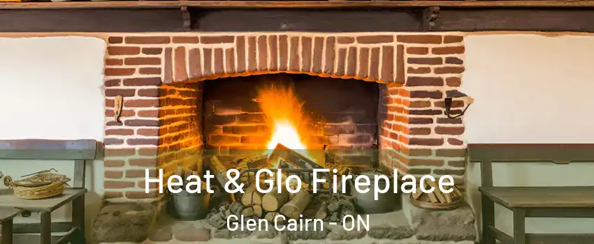 Heat & Glo Fireplace Glen Cairn - ON