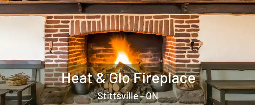  Heat & Glo Fireplace Stittsville - ON