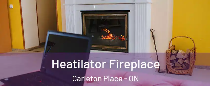  Heatilator Fireplace Carleton Place - ON