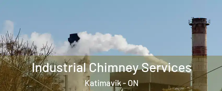  Industrial Chimney Services Katimavik - ON