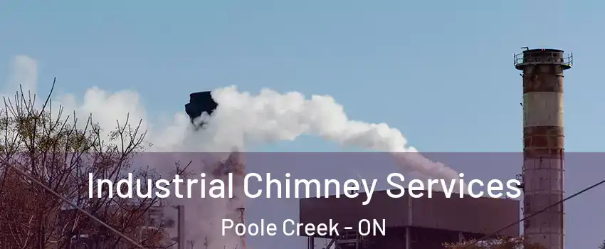Industrial Chimney Services Poole Creek - ON