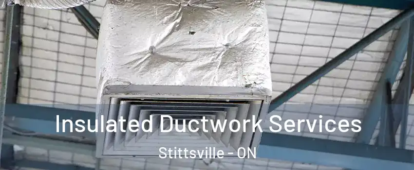  Insulated Ductwork Services Stittsville - ON