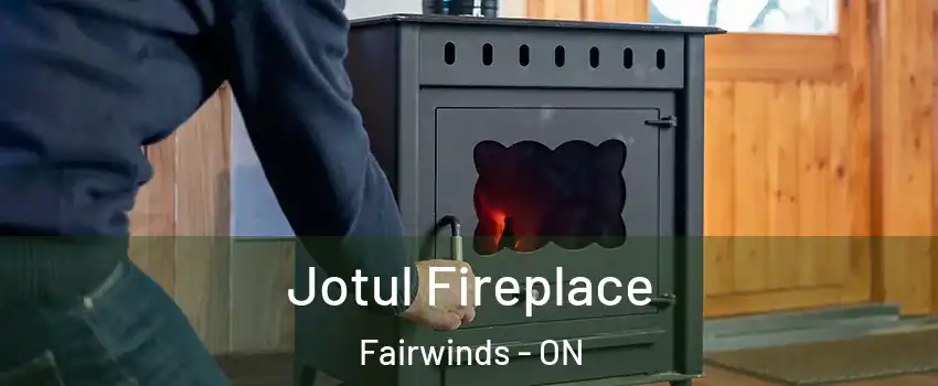 Jotul Fireplace Fairwinds - ON