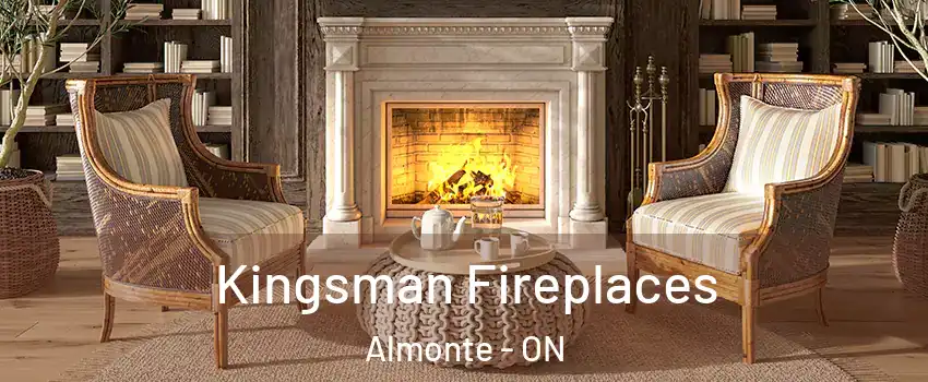  Kingsman Fireplaces Almonte - ON